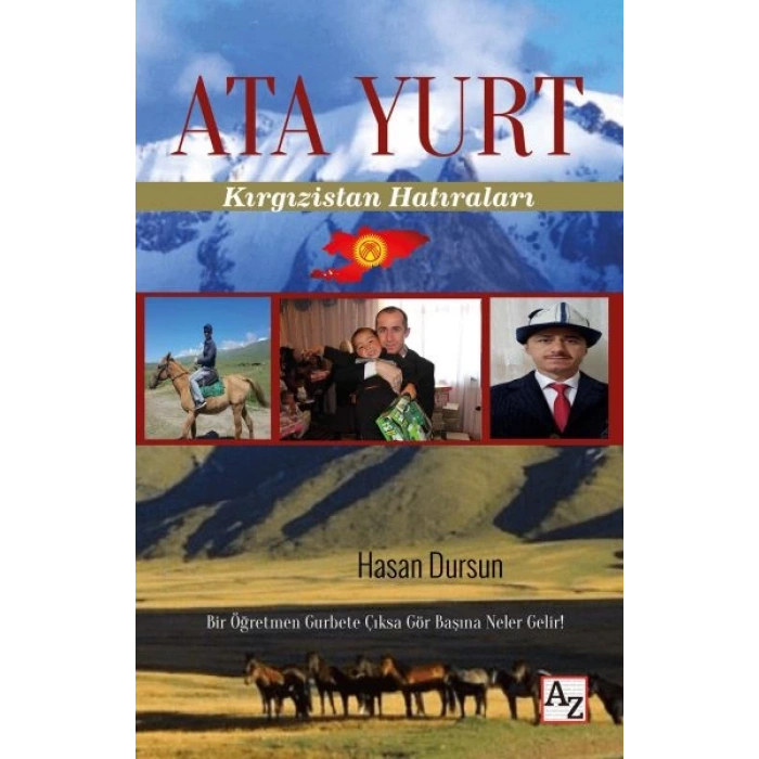 Ata Yurt - Kırgızistan Hatıraları