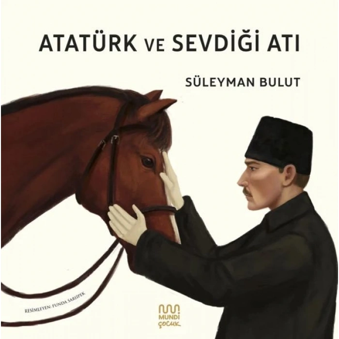 Atatürk ve Sevdiği Atı