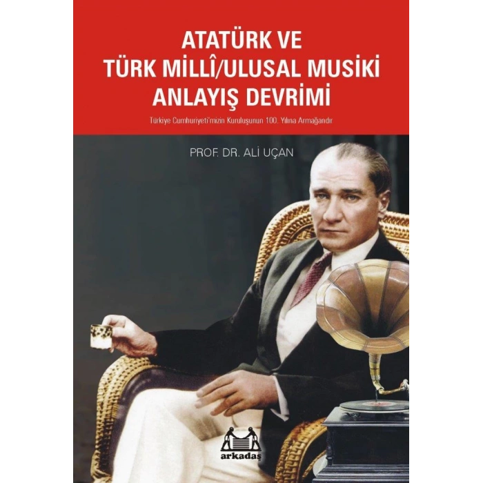 Atatürk Ve Türk Milli/Ulusal Musiki Anlayış Devrimi
