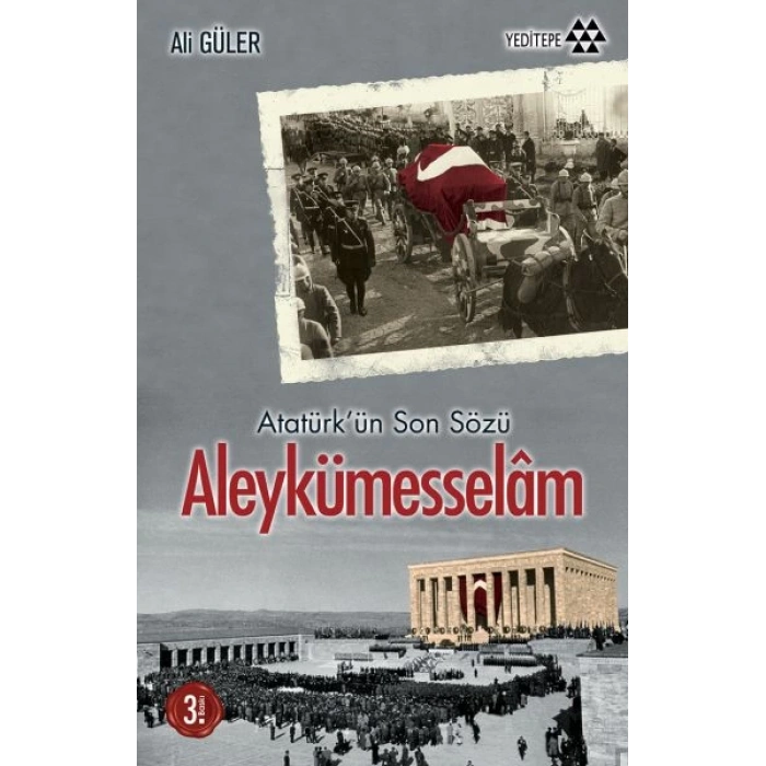 Atatürkün Son Sözü Aleykümesselam