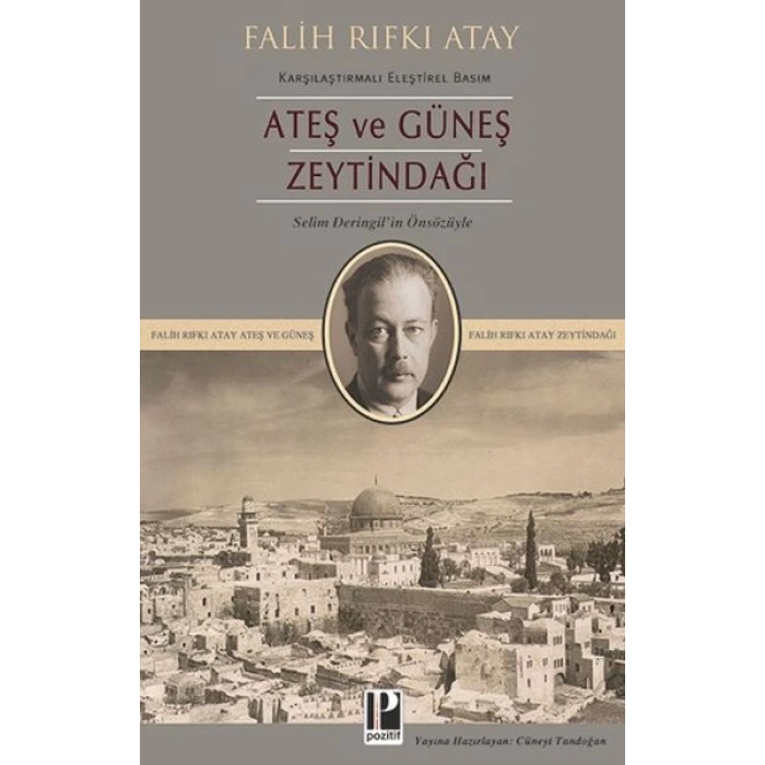 Ateş ve Güneş Zeytindağı (Karşılaştırmalı Eleştirel Basım)