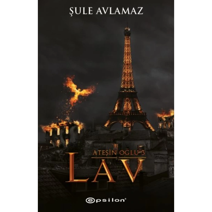 Ateşin Oğlu 3: Lav