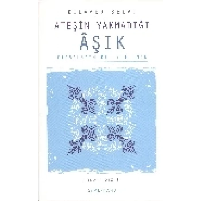 Ateşin Yakmadığı Aşık