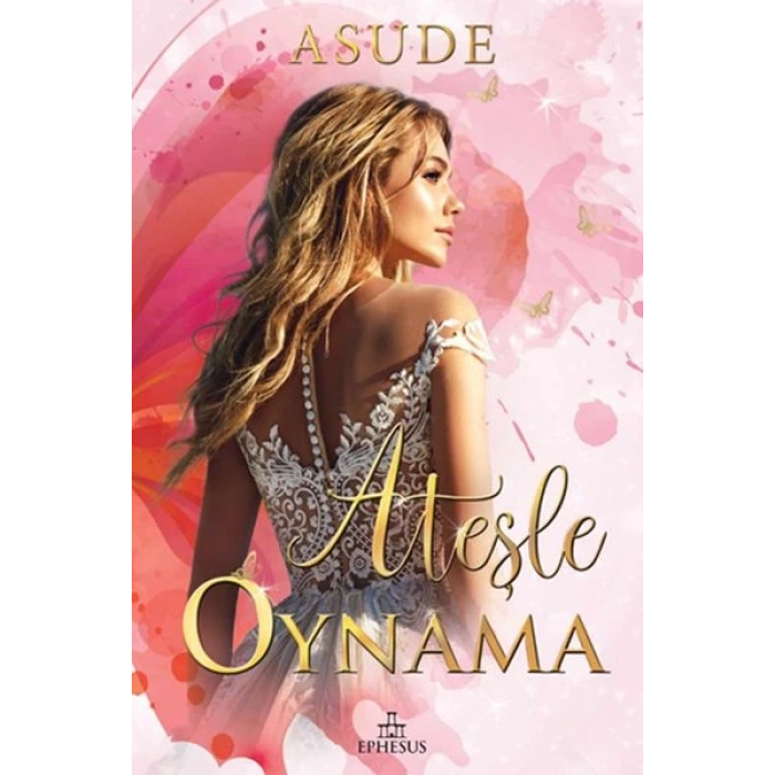 Ateşle Oynama (Ciltli)