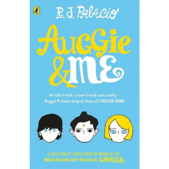 Auggie & Me: Three Wonder Stories