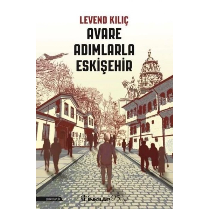 Avare Adımlarla Eskişehir