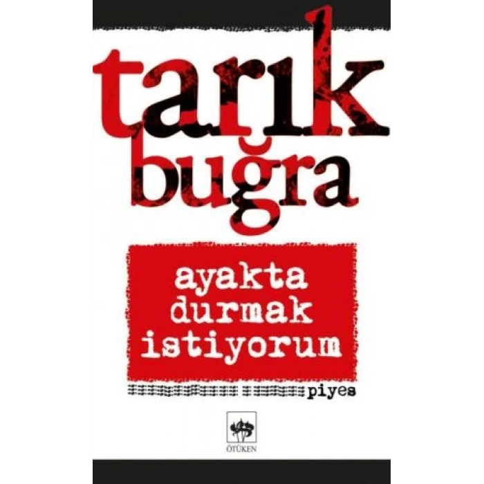 Ayakta Durmak İstiyorum