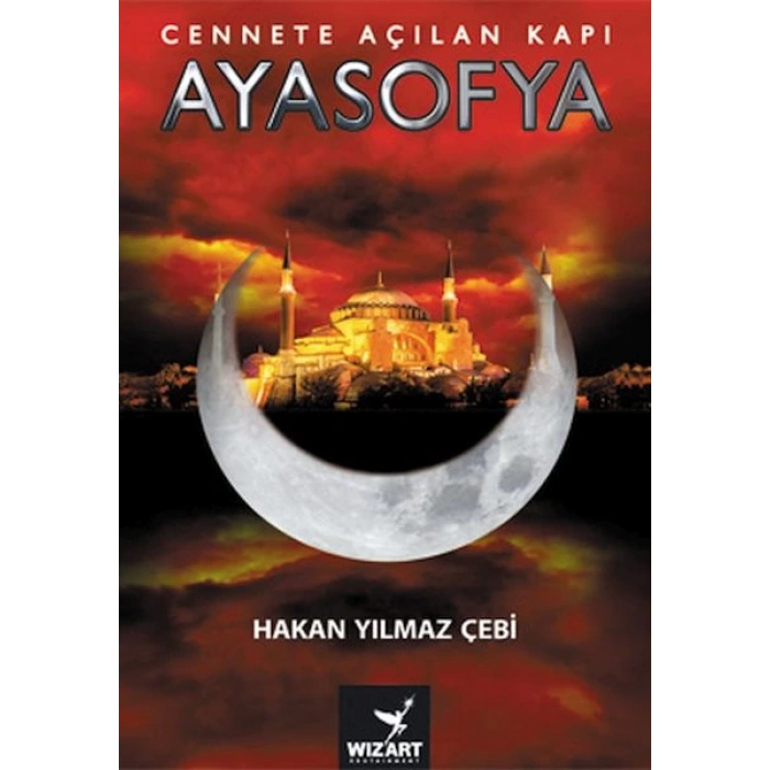Ayasofya - Cennete Açılan Kapı