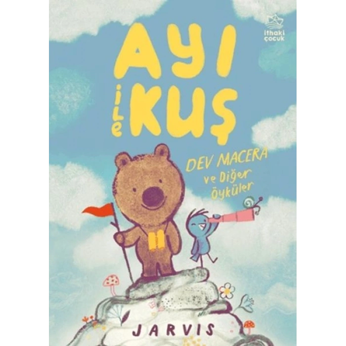 Ayı İle Kuş 3 Dev Macera ve Diğer Öyküler