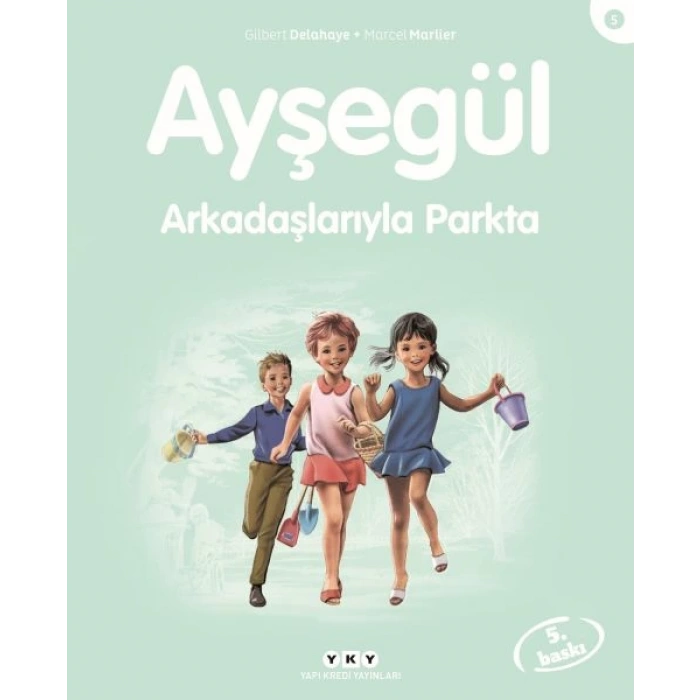 Ayşegül Serisi 05 - Arkadaşlarıyla Parkta