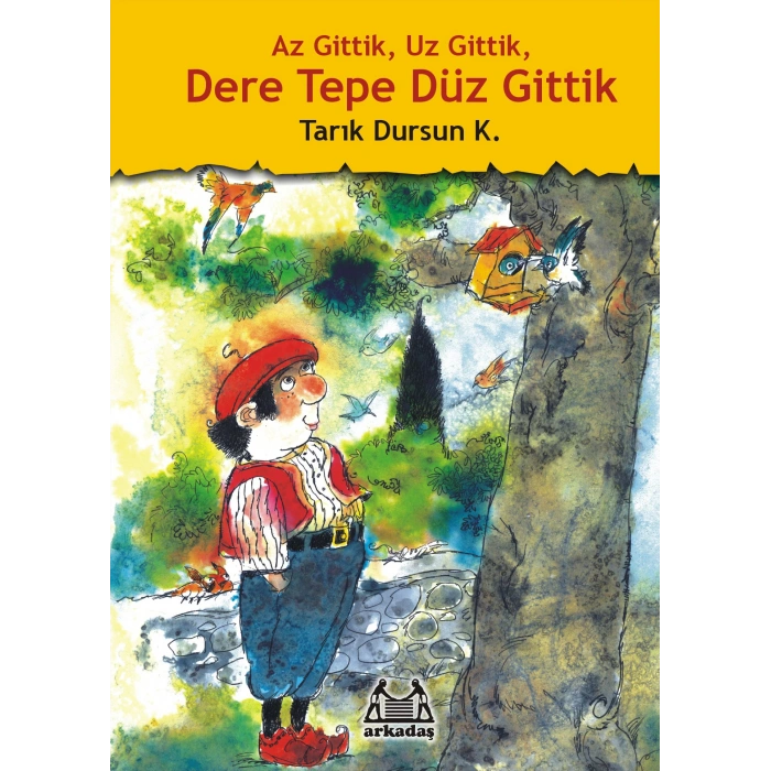 Az Gittik, Uz Gittik, Dere Tepe Düz Gittik
