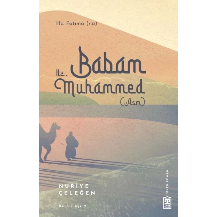 Babam Hz. Muhammed (s.a.v.)