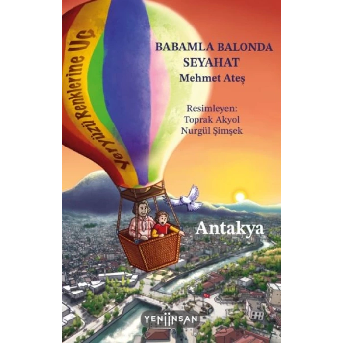 Babamla Balonda Seyahat: Antakya