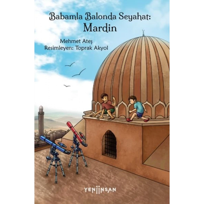 Babamla Balonda Seyahat: Mardin