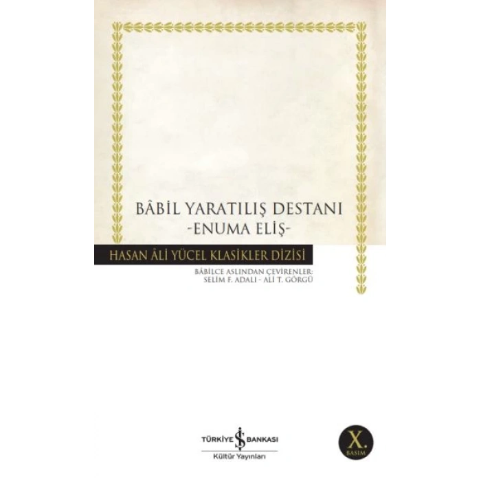 Babil Yaratılış Destanı - Hasan Ali Yücel Klasikleri