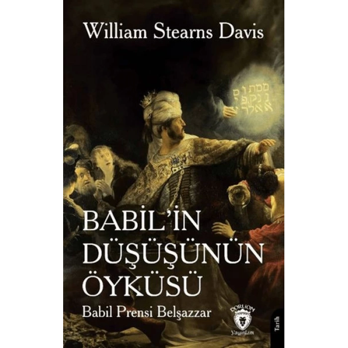 Babil’in Düşüşünün Öyküsü (Babil Prensi Belşazzar)