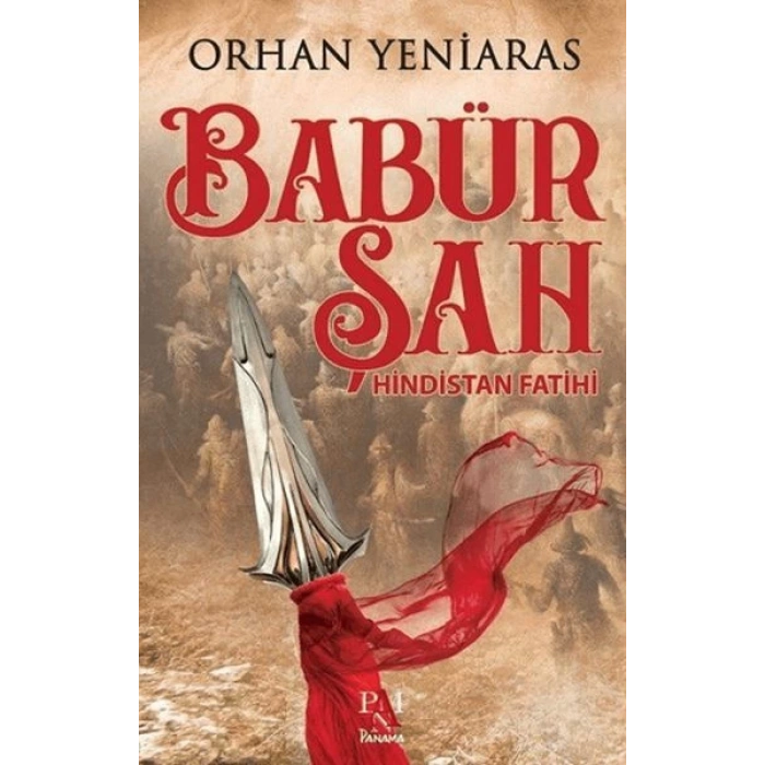 Babür Şah; Hindistan Fatihi