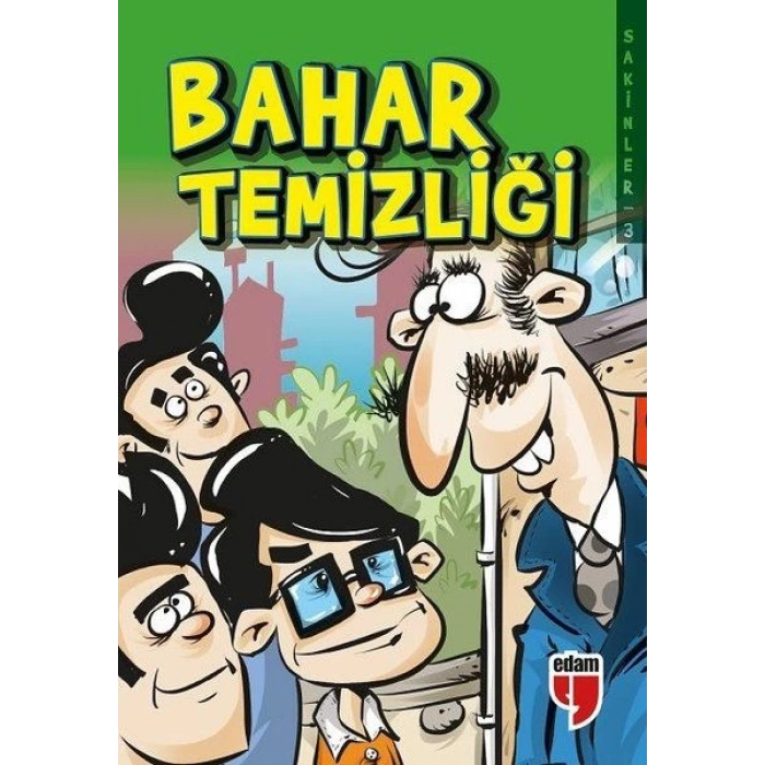 Bahar Temizliği - Sakinler 3