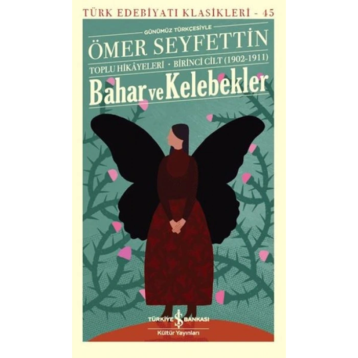 Bahar ve Kelebekler - Türk Edebiyatı Klasikleri