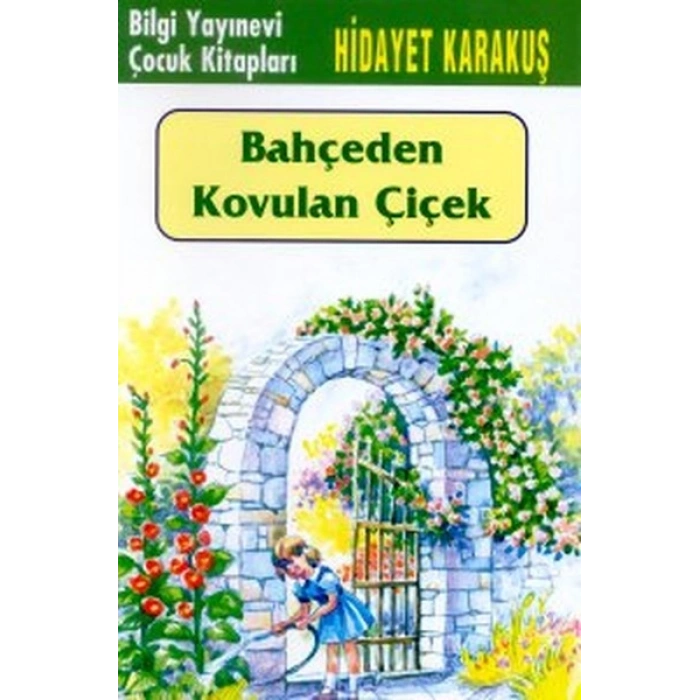 Bahçeden Kovulan Çiçek