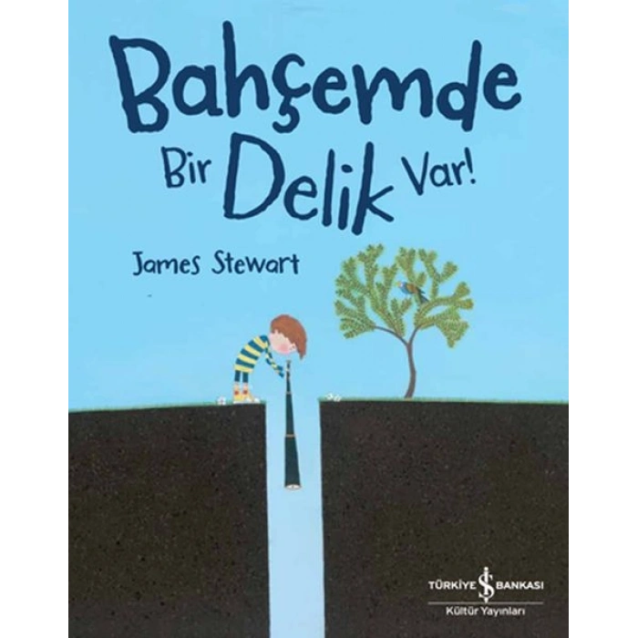 Bahçemde Bir Delik Var!