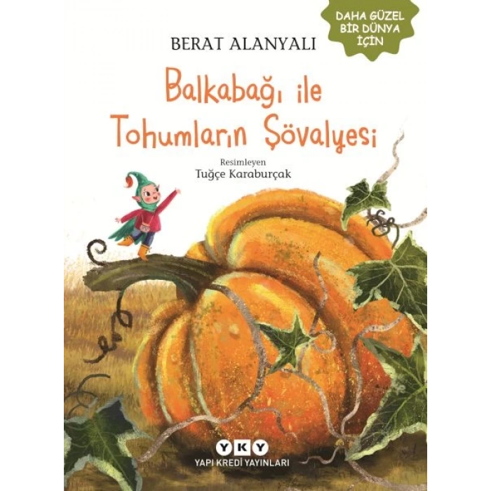 Balkabağı ile Tohumların Şövalyesi