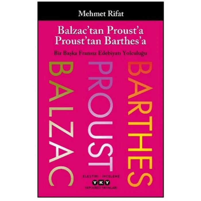 Balzac’tan Proust’a Proust’tan Barthes’a