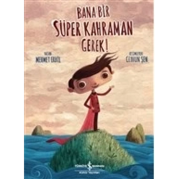 Bana Bir Süper Kahraman Gerek!