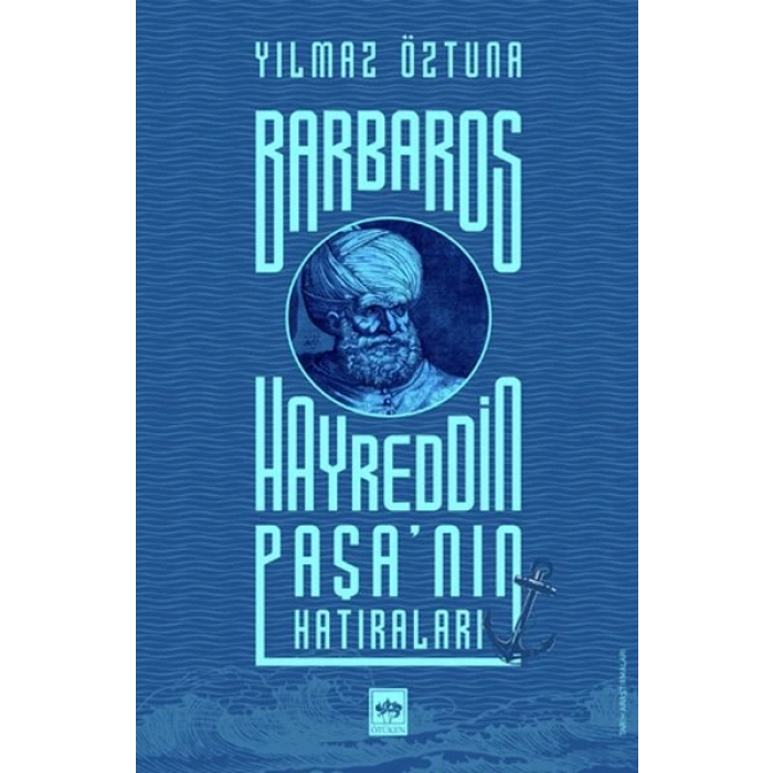 Barbaros Hayreddin Paşanın Hatıraları