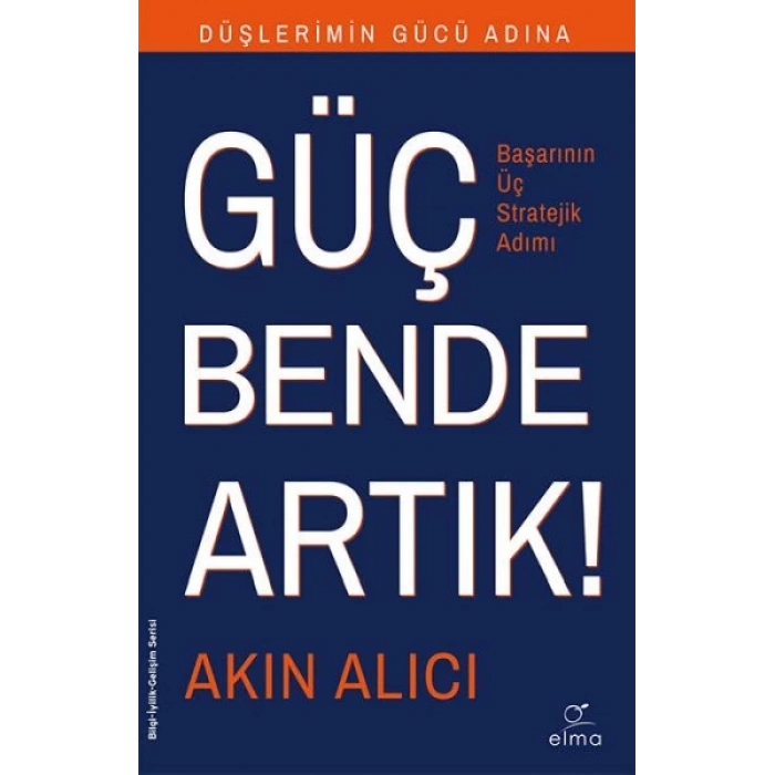 Başarının Bilinen Sırları - Başarının Üç Stratejik Adımı