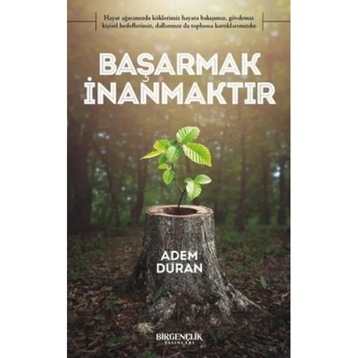 Başarmak İnanmaktır