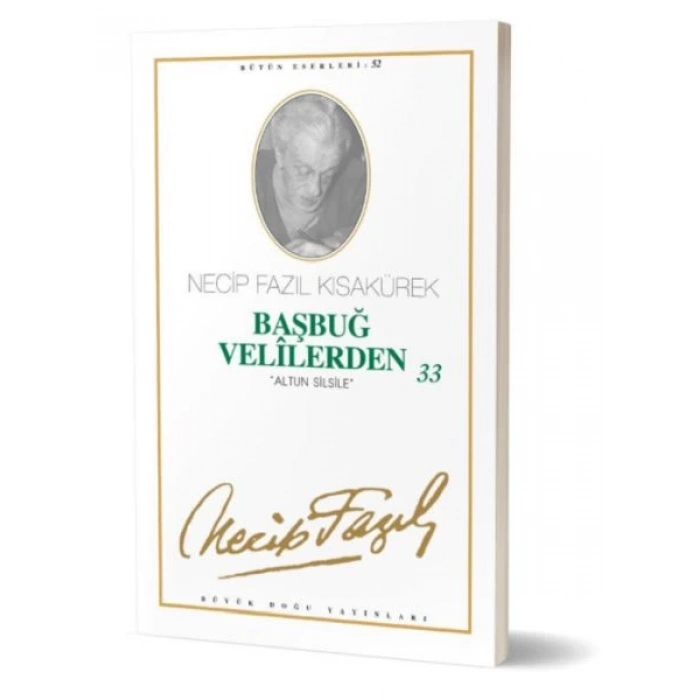 Başbuğ Velilerden 33 Altın Silsile