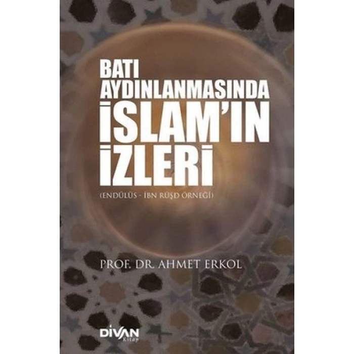Batı Aydınlanmasında İslam’ın İzleri