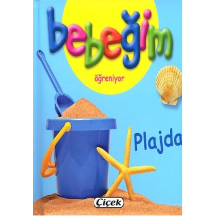 Bebeğim Öğreniyor - Plajda