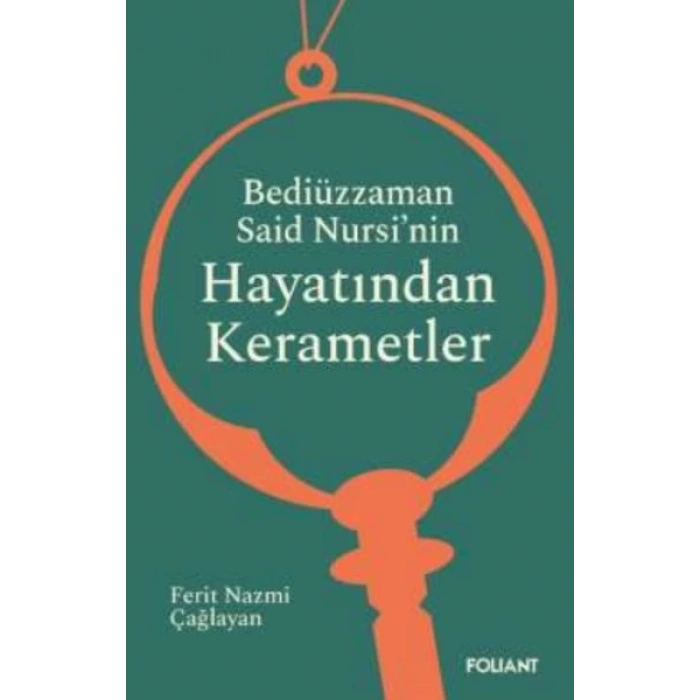 Bediüzzaman Said  Nursi’nin Hayatından  Kerametler