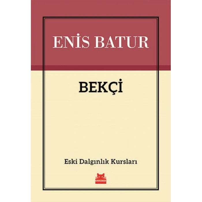 Bekçi - Eski Dalgınlık Kursları