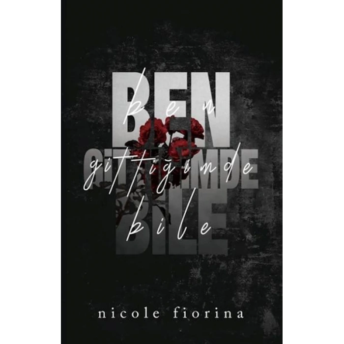 Ben Gittiğimde Bile