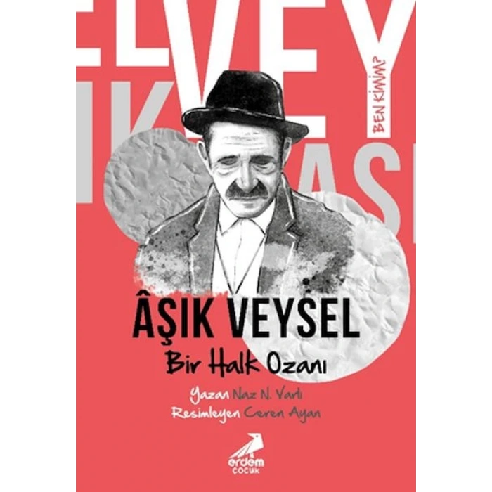 Ben Kimim? - Bir Halk Ozanı Aşık Veysel