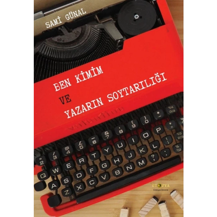 Ben Kimim ve Yazarın Soytarılığı