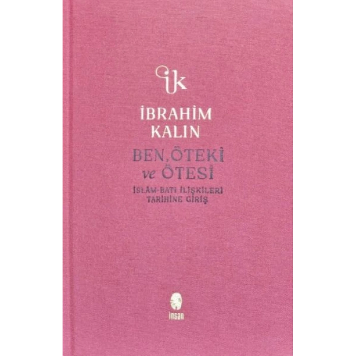 Ben, Öteki ve Ötesi (Bez Ciltli)