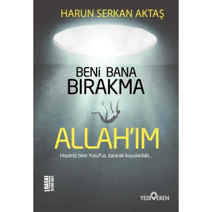 Beni Bana Bırakma Allahım
