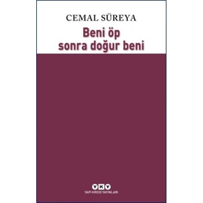 Beni Öp Sonra Doğur Beni