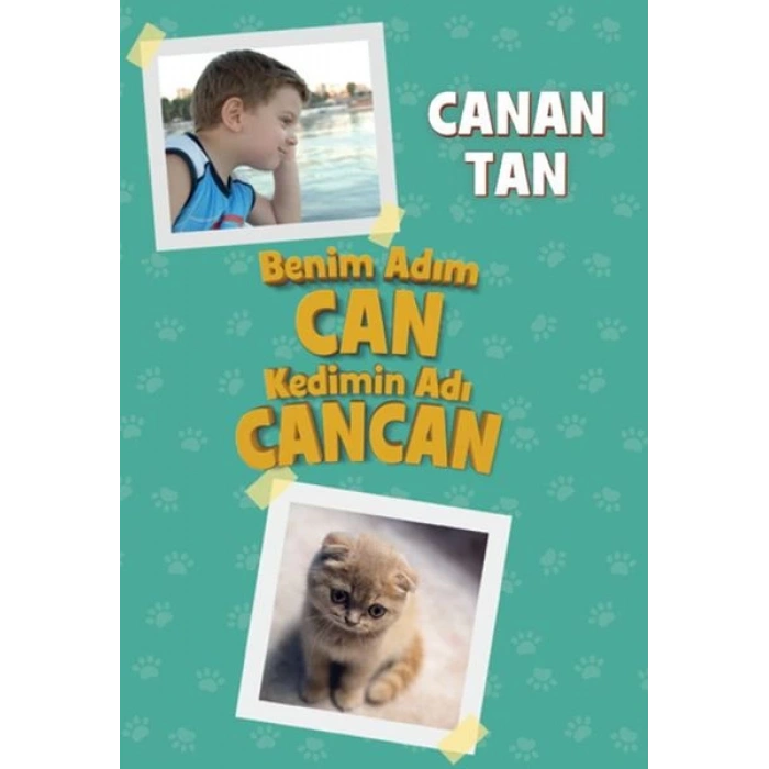 Benim Adım Can Kedimin Adı Cancan