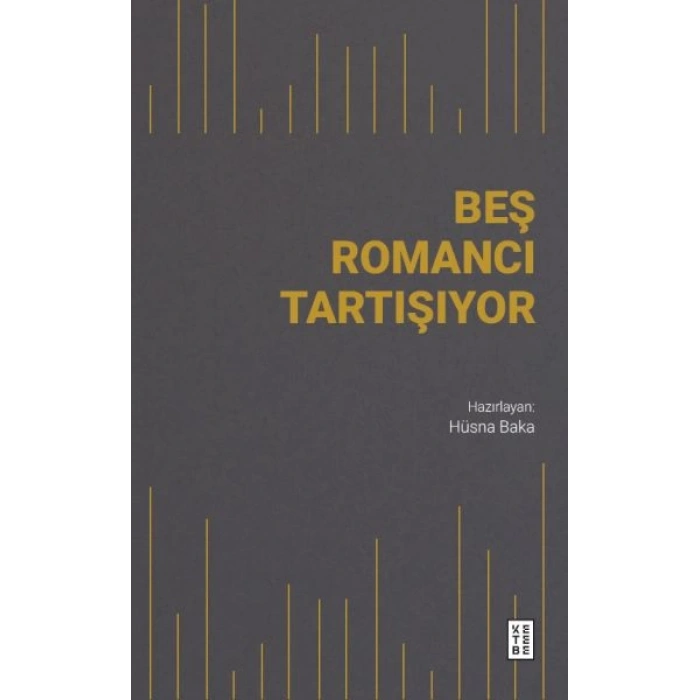 Beş Romancı Tartışıyor