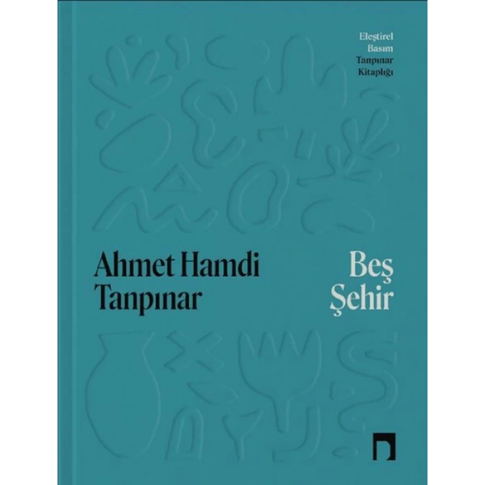 Beş Şehir Eleştirel Basım (Ciltli)