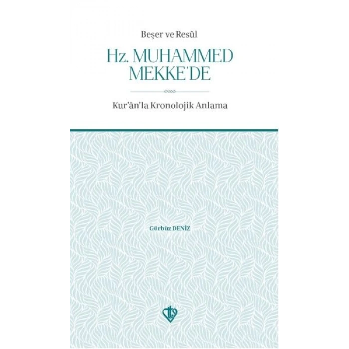 Beşer ve Resul Hz Muhammed Mekkede