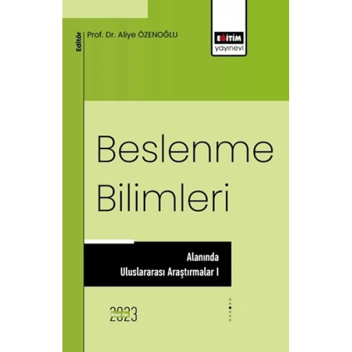 Beslenme Bilimleri Alanında Uluslararası Araştırmalar I