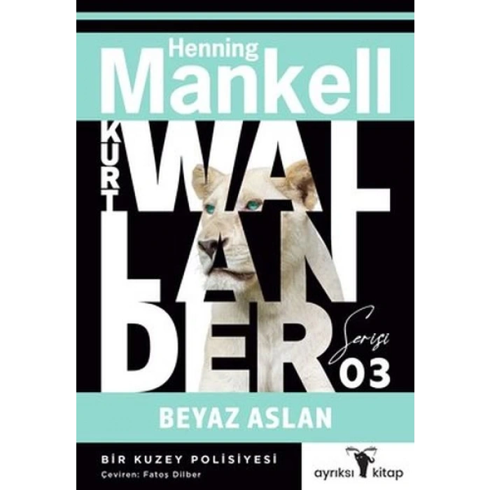 Beyaz Aslan - Kurt Wallander Serisi 3