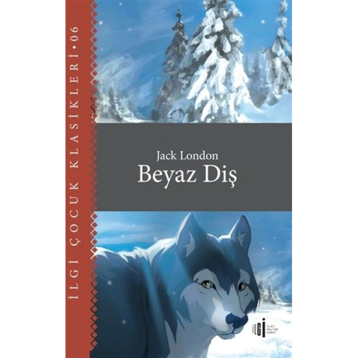 Beyaz Diş - Çocuk Klasikleri