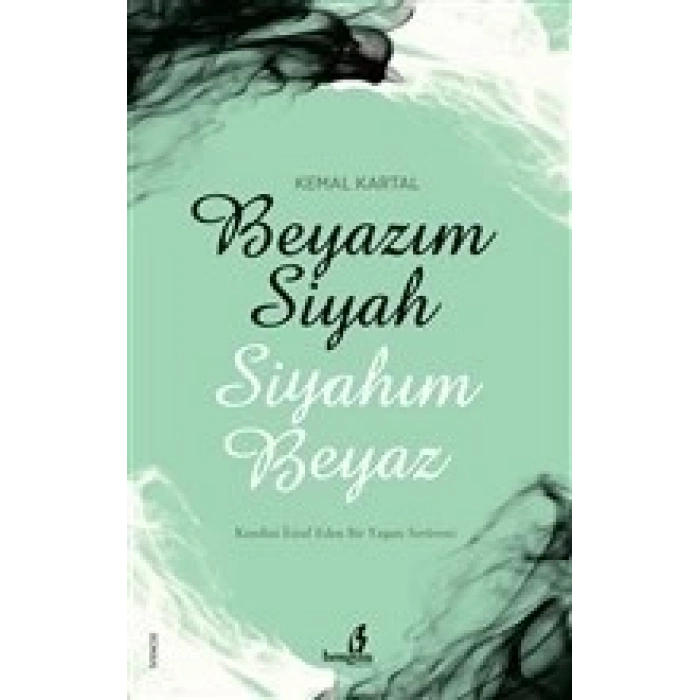 Beyazım Siyah Siyahım Beyaz